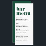 Menú Barra Boda de tipografía retro negrita verde<br><div class="desc">Agregue estos diseños de papel de la tarjeta de menú de la barra de personalizable a su tablescape de eventos. Presentan una tipografía retro audaz y una tipografía verde y negra simple. Esta tarjeta de menú del bar verde es perfecta para bodas, duchas de novias, duchas para bebés y mucho...</div>