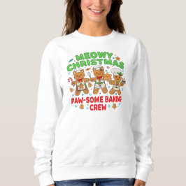 "Meowy Christmas Baking Crew Sudadera