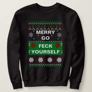 MERRY GO FECK YOURLY NAVIDADES SWEATER