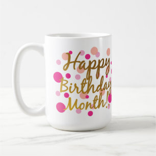 ¡Mes del feliz cumpleaños! Taza de café