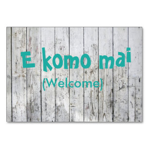 Mesa Tarjeta de bienvenida de E Komo Mai