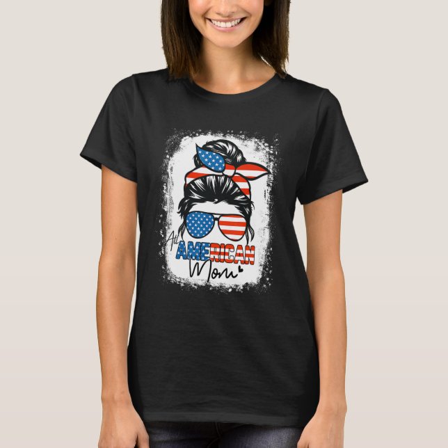 Messy Bun Camisa Patriótica Toda La Mamá Americana (Anverso)