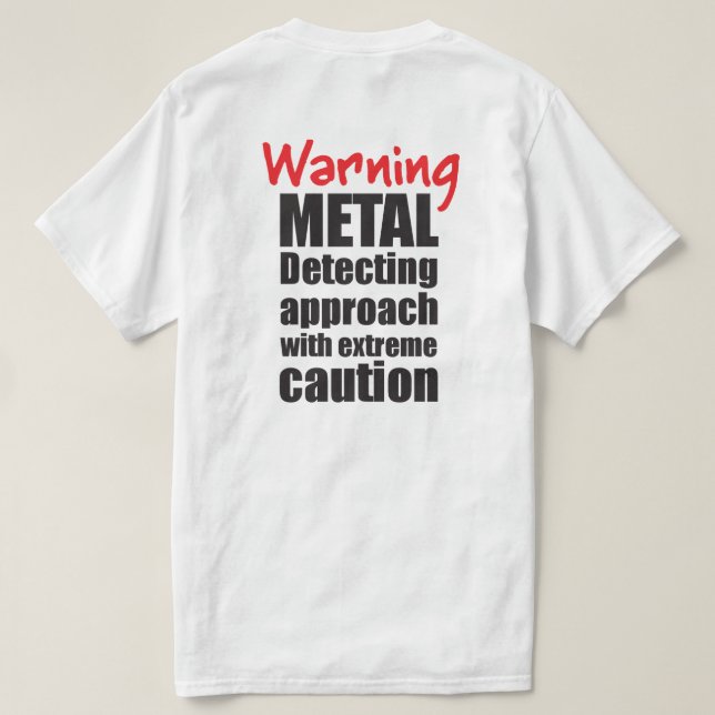 Metalizado detección de camisetas - divertido, un  (Reverso del diseño)