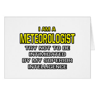 Meteorólogo... Inteligencia Superior
