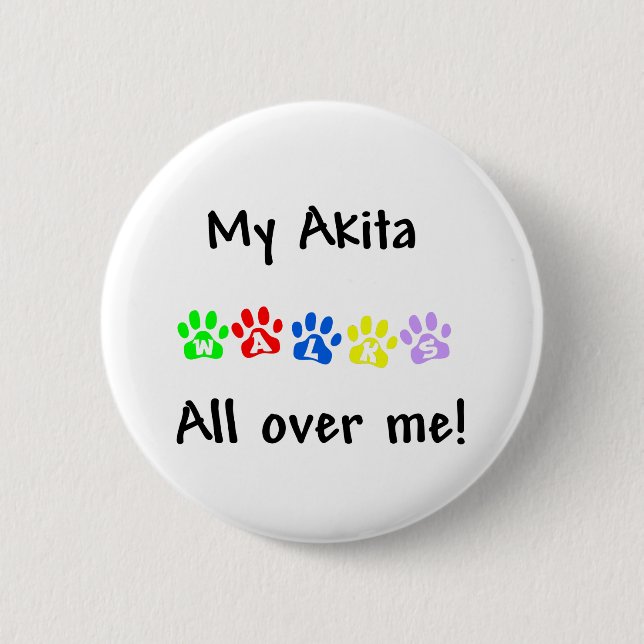 Mi Akita camina por encima de mi botón (Anverso)