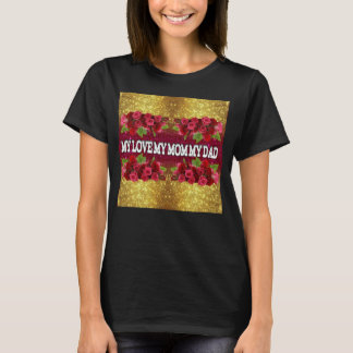 Mi Amor Mi Mamá Mi Papá Camiseta Floral Dorada