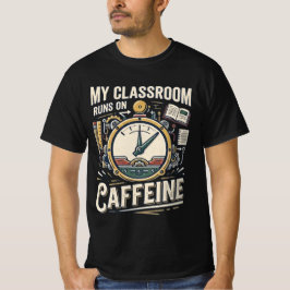 Mi Aula Funciona con Cafeína Camiseta Divertida pa