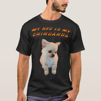 MI BFF ES MI camiseta CHIHUAHUA CHIHUAHUA