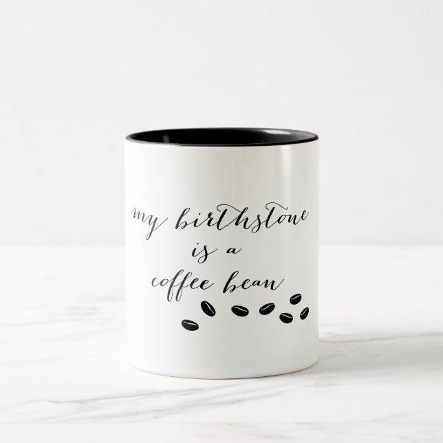 Mi Birthstone es una taza del grano de café (Centro)