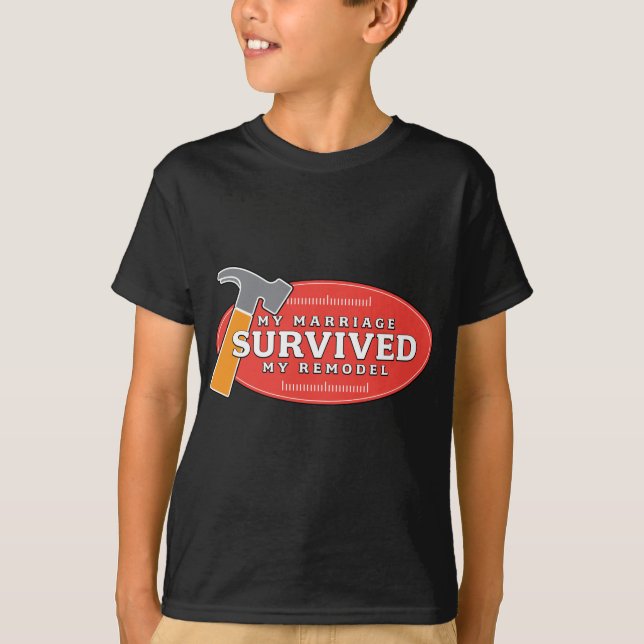 Mi boda sobrevivió mi remodela la camiseta (Anverso)