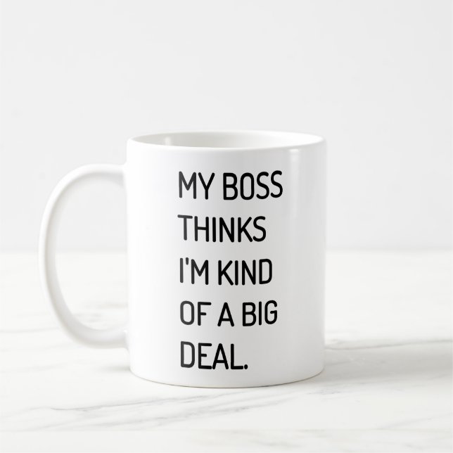 Mi Boss piensa que soy un poco una taza de café de (Izquierda)