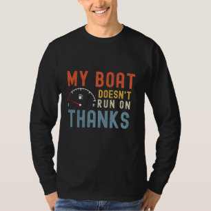 Mi bote no corre con camiseta de agradecimiento