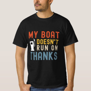 Mi bote no corre con camiseta de agradecimiento