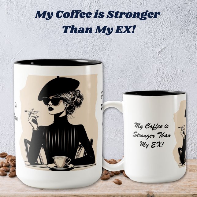 Mi café es más fuerte que mi taza de café ex (Personalize and/or remove text.)