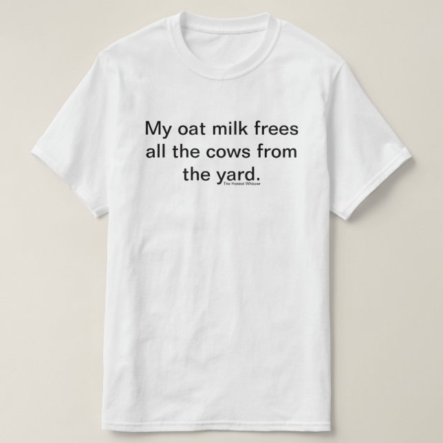 Mi camisa de la leche de la avena (blanca) (Diseño del anverso)