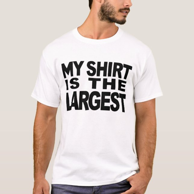 MI CAMISA ES LA MÁS GRANDE (Anverso)