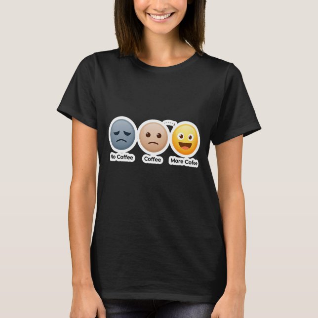Mi Camiseta de Mis Estados de Ánimo con Café (Anverso)
