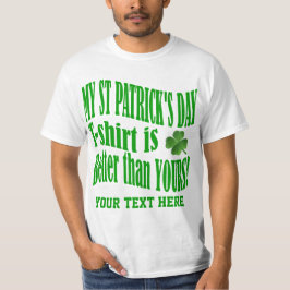 Mi camiseta de San Patricio es mejor que la tuya