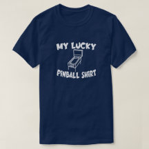 Mi camiseta del Pinball afortunado