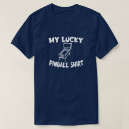Mi camiseta del Pinball afortunado
