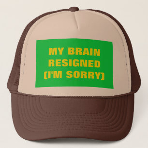 Mi Cerebro renunció al sombrero camionero
