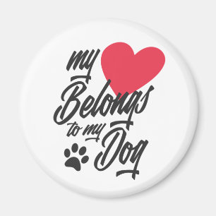 Mi corazón pertenece a mi perro Valentine Imán