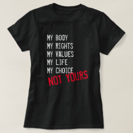 Mi cuerpo, no el tuyo Camiseta