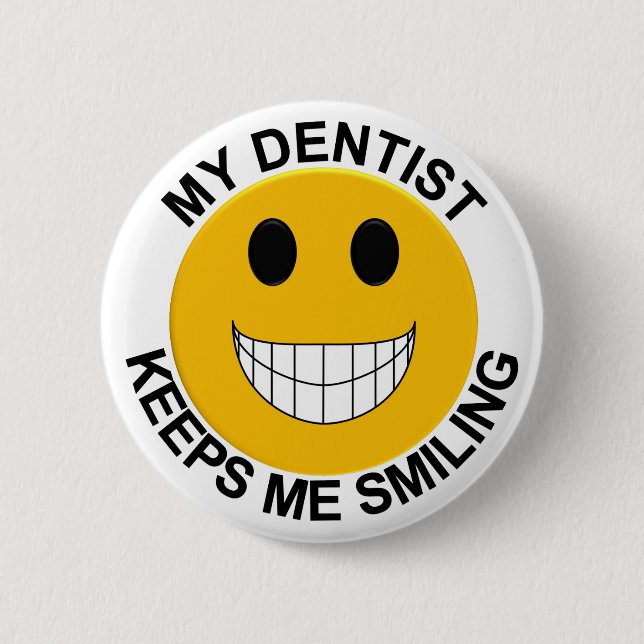 Mi dentista me guarda el botón sonriente/Pin (Anverso)