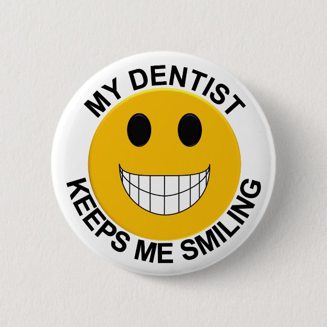 Mi dentista me guarda el botón sonriente/Pin (Anverso)