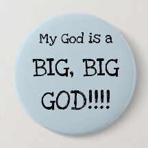 ¡¡¡Mi Dios es un GRAN DIOS!!! Botón BIG