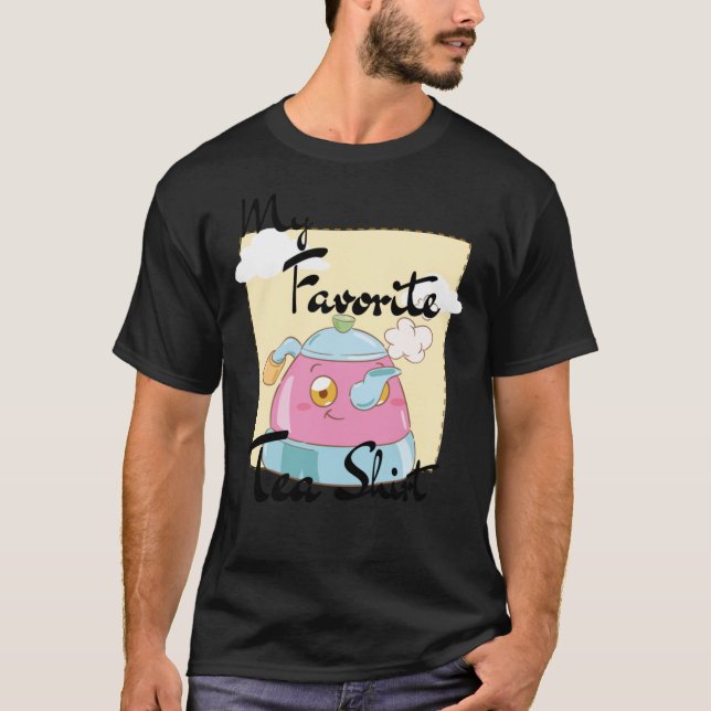 Mi diseño favorito de camiseta de té (Anverso)