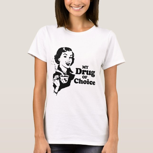 MI DROGA de la camiseta BIEN ESCOGIDA (Anverso)
