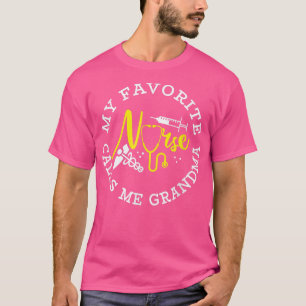 Mi enfermera favorita me llama camiseta de la abue