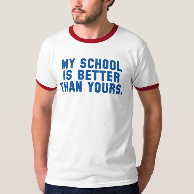 Mi escuela es mejor que la suya camisa (Anverso)