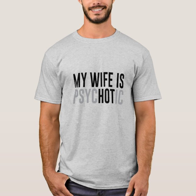 Mi esposa es una camiseta caliente/psicótica (Anverso)