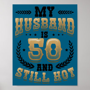 Mi esposo 50 todavía caliente arte para cumpleaños