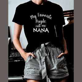 Mi Gente Favorita Me Llama Camiseta Nana