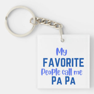 Mi Gente Favorita Me Llama Llavero Pa Pa –Abuelo