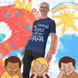 Mi Gente Favorita Me Llama Papa Camiseta