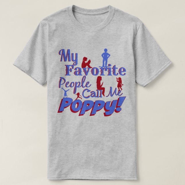 Mi gente preferida me llama camisa de la amapola (Diseño del anverso)
