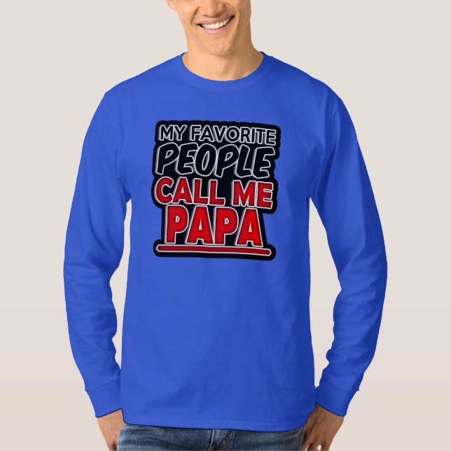 Mi gente preferida me llama camisa de la papá (Anverso)