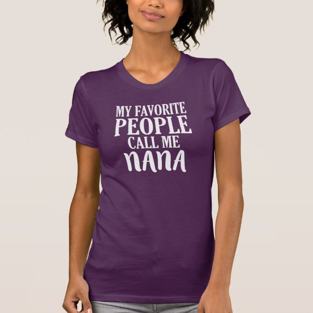 Mi gente preferida me llama camisa de Nana (Anverso)