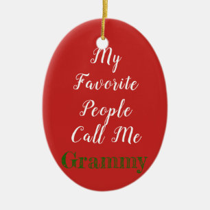 Mi gente preferida me llama… ornamento