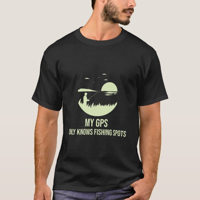 Mi GPS solo conoce lugares de pesca camiseta (Anverso)