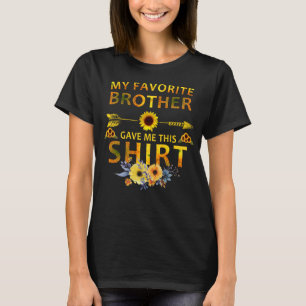 mi hermano favorito me dio esta camisa