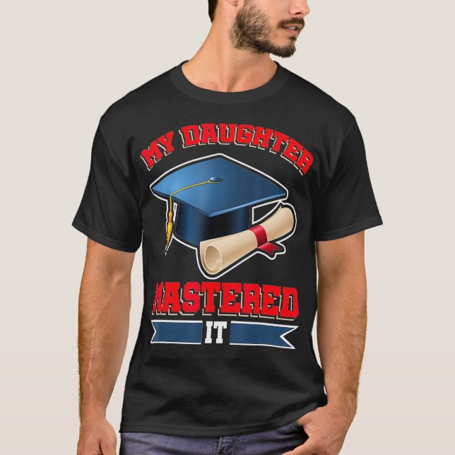 Mi hija dominó a los dueños de camisetas graduados (Anverso)