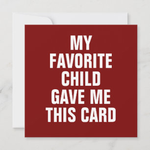 MI HIJO FAVORITO ME DIO ESTA TARJETA