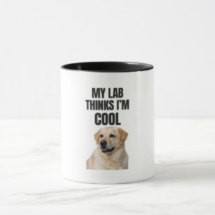 Mi labrador piensa que soy genial Taza divertida d