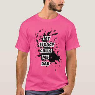 Mi legado me llama a papá camiseta informal impres
