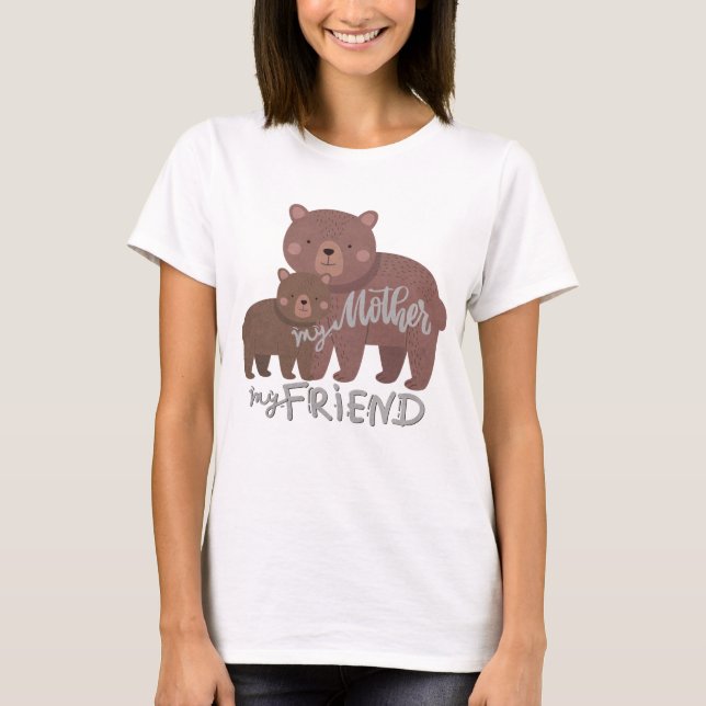 Mi madre, mi amiga, camiseta (Anverso)